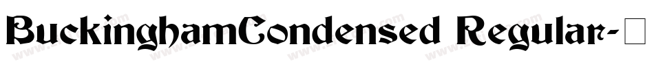 BuckinghamCondensed Regular字体转换